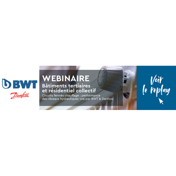 REPLAY WEBINAIRE BWT – DANFOSS | Www.bwtprescription.fr